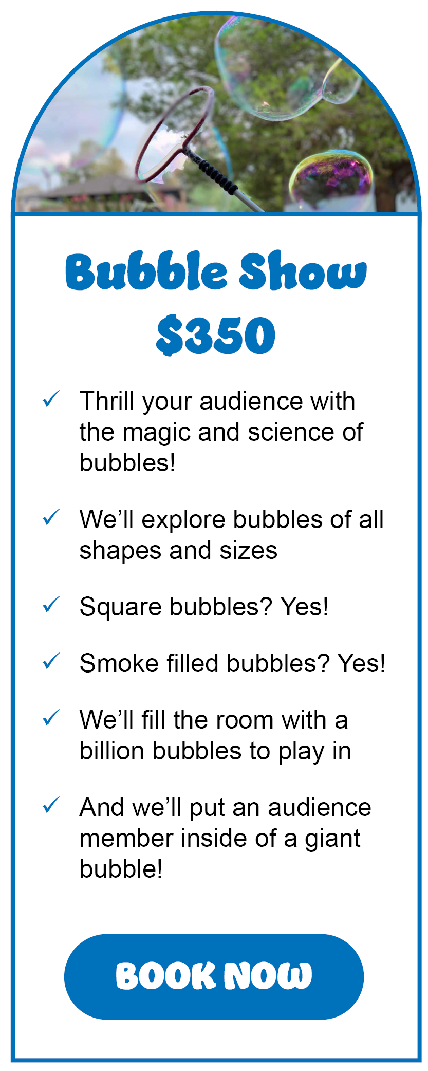 Bubble Shows